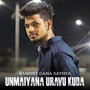 UNMAIYANA URAVU KUDA