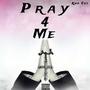 Pray for Me (Explicit)