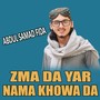 Zma Da Yar Nama Khowa Da