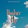 Higher Up (Explicit)