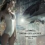 Dream City Lounge, Vol. 4