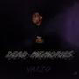 Dead Memories (Explicit)