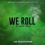 We Roll (Explicit)