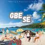 GBE SE (feat. BennyP & Paparazzi)