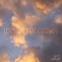 Love In The Clouds (Explicit)