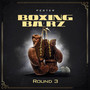 Boxing Barz Round 3 (Explicit)