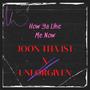 How Ya Like Me Now (Explicit)