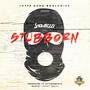 Stubborn (Explicit)