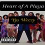 Heart of A Playa (Remix) [Explicit]