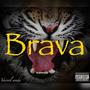 Brava (Explicit)