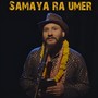 Samaya Ra Umer