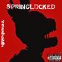 SPRINGLOCKED!