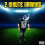 2 Minute Warning (Explicit)