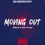 MOVING OUT (Explicit)