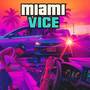 Miami Vice (Explicit)