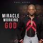 Miracle Working God