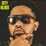 CITY BLUES (FED UP)