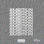 ambition (Explicit)