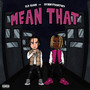 Mean That (Explicit)