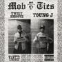 Mob Ties (feat. Young J) [Explicit]