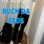 Bucn Da Feds (Explicit)