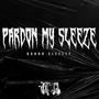 Pardon My Sleeze (Explicit)