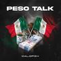 Peso Talk (Explicit)