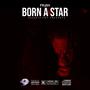 Born a Star