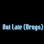 Out Late (*****) [Explicit]