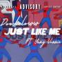 Just Like Me (feat. Yung Vonnie) [Explicit]