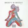 Body 2 Body (Explicit)