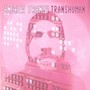 Transhuman (Explicit)