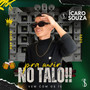 Pra Ouvir no Talo!!