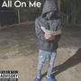 All on Me (Explicit)