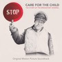 Care for the Child: The Story of the Bridgeport General (Original Motion Picture Soundtrack)