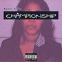 Championship (Explicit)