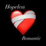 Hopeless Romantic (Explicit)