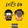 Let's Go (feat. Coolin' Dre) [Explicit]