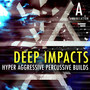 Deep Impacts: Hyper Aggressive Percussion