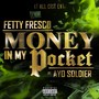 Money In My Pocket (feat. Ayo Soldier) [Explicit]