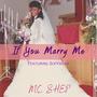 If You Marry Me (feat. Soffwear)