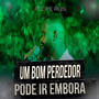 Um Bom Perdedor / Pode Ir Embora (Live)