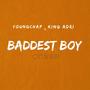 BADDEST BOY (feat. KING ADRI)