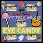 Eye Candy (Explicit)