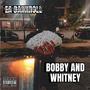 Bobby & Whitney (Explicit)