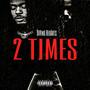 2 Times (Explicit)