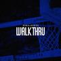 Walk Thru (feat. Dj Burns)