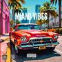 Miami Vibes (feat. Prez P) [Explicit]