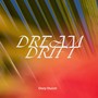 Dream Drift