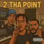 2 Tha Point (feat. Mack Sean & Treyc) [Explicit]